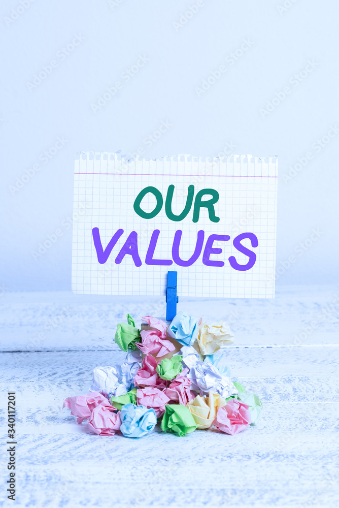 Poster text sign showing our values. business photo text things that you believe are important the way you 
