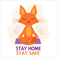 Cat sitting in a lotus pose at home meditating. Yoga activity while staying home on quarantine during COVID-19 coronavirus. Vector Illustration. If you can't go outside stay inside.
