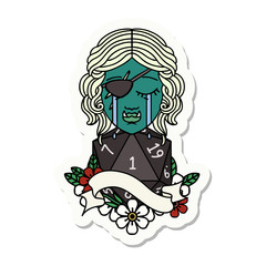 crying orc rogue character face with natural one d20 dice roll sticker