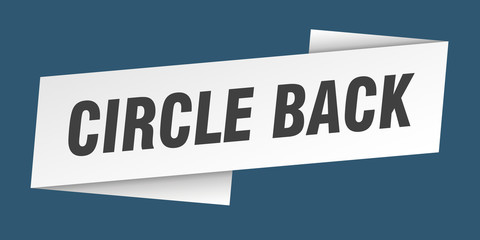circle back banner template. circle back ribbon label sign