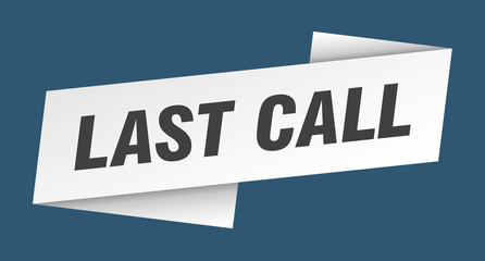 last call banner template. last call ribbon label sign
