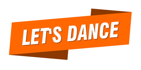 let's dance banner template. let's dance ribbon label sign