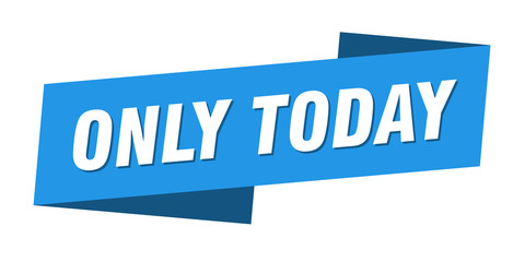 only today banner template. only today ribbon label sign