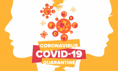 Coronavirus quarantine design. Covid-19 infection. Epidemic warning, virus protection time.  Control and pandemic prevention. Medical health care design. Stay safety. Emergency poster concept