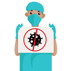 Vector illustration of doctor in face mask holding poster with icon stop Coronavirus and Covid-19, Ncov-19 Isolated on whiite background.