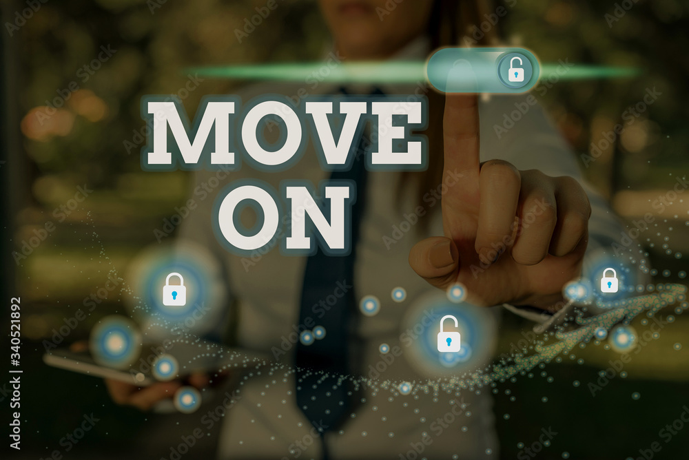 Poster handwriting text move on. conceptual photo to leave the place where you are staying and go somewhere