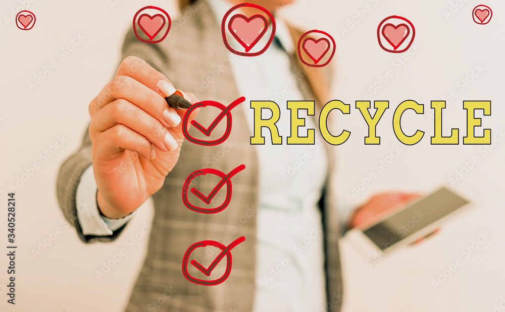 Poster text sign showing recycle. business photo showcasing ocess of converting waste materials into new ma