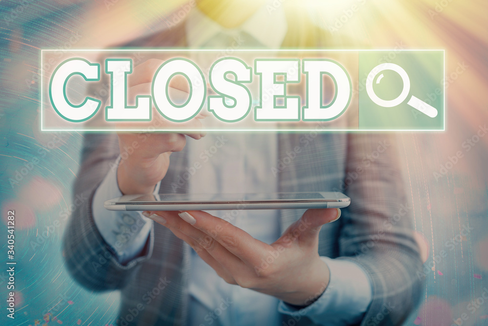 Poster text sign showing closed. business photo text finished and therefore not able to be discussed any mo