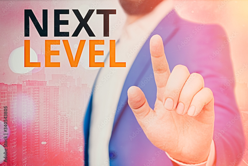 Poster text sign showing next level. business photo showcasing having more than one floor and referring to 