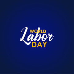 Happy World Labor Day Vector Design With Elegant Typography And Background