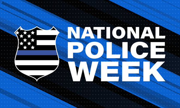 National Police Week. Celebrated in the United States in May. Police Officers Honor and Memorial Day. Poster, card, banner, background design. 