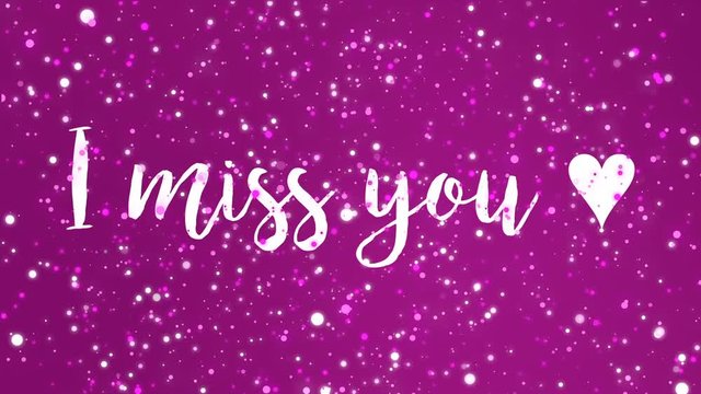 Sparkly purple pink animated I miss you greeting card with handwritten text and flickering light particles.
