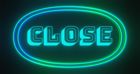 Close text in green and blue light color at dark background. Closed sign for bar, shop, and cafe.