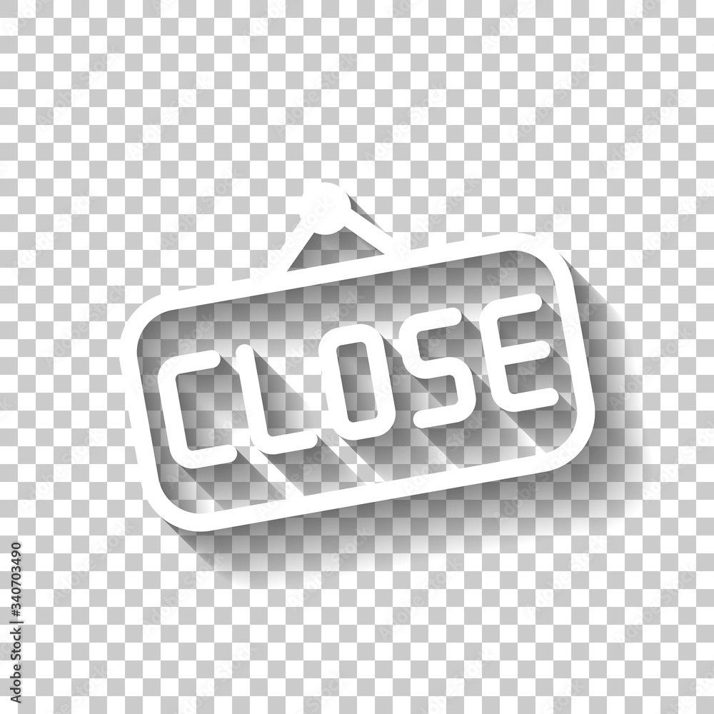 Poster signboard with close text, label for store, outline design. white icon with shadow on transparent ba
