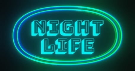 Night Life text with green and blue light color at dark background. Lettering word for club, bar and cafe.