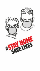 Covid-19 quarantine campaign . People who wear a medical face mask say stay home, save lives. illustration in a linear style. Vertical format.