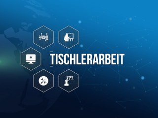 Tischlerarbeit