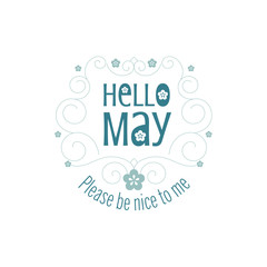 hello May, please be nice to me, quote design