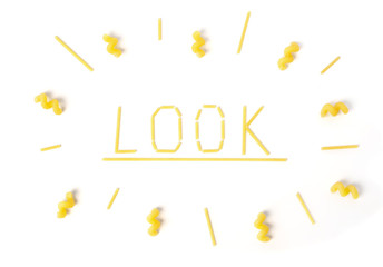 word "look" insde circle of pasta isolated white