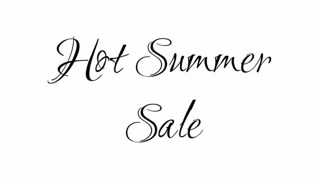 Animated Appearance in Video Graphic Transition Effect of Cursive Text of Black
Hot Summer Sale Phrase Is Isolated on White  Background