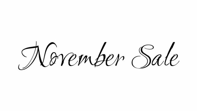 Animated Appearance in Video Graphic Transition Effect of Cursive Text of Black
November Sale Phrase Isolated on White  Background