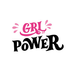 Girl Power; GRL Power- lettering  illustration. Feminism quote made in vector. Woman motivational slogan. Inscription for t shirts, posters, cards