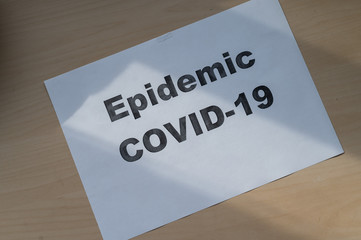 The inscription on the door of the epidemic. Covid-19. Quarantine during the Coronavirus pandemic.