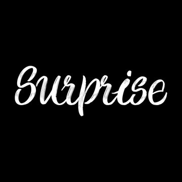 Surprise brush paint hand drawn lettering on black background. Design templates for greeting cards, overlays, posters