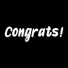 Congrats brush paint hand drawn lettering on black background. Design templates for greeting cards, overlays, posters