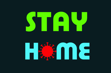 Stay home vector for global pandemic on corona virus outbreak