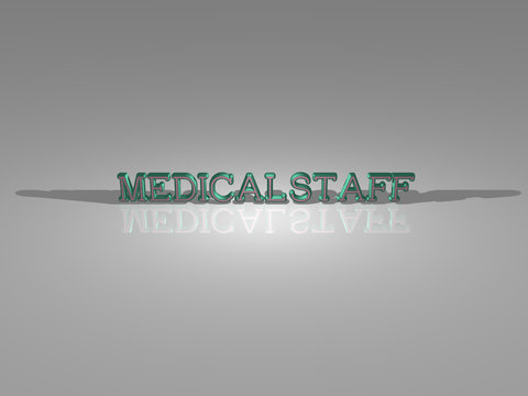 3D illustration of Medical Staff in colorful text from a realistic perspective, ideal image for the conceptual display of the