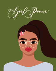 Beautiful long hair girl wearing glasses. Girl power modern handwritten text. Calligraphy quote. Females in society. Feminism conceptual vector illustration. Modern feminine design.