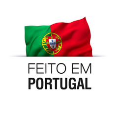 Made in Portugal written in Portuguese language. Guarantee label with a waving Portuguese flag.