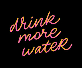 Slogan Drink more water quarantine pandemic letter text words calligraphy vector illustration