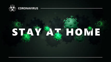 COVID-19 stay at home concept. Black banner with white great headline with molecules of coronavirus. Coronavirus background in black colors for website or printing with modern design