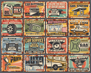 Car and spare part old metal signboards with rusty effect, auto service and repair shop vector design. Vehicle battery, tires and motor oil, steering wheel, tow truck and gas station, alarm system key