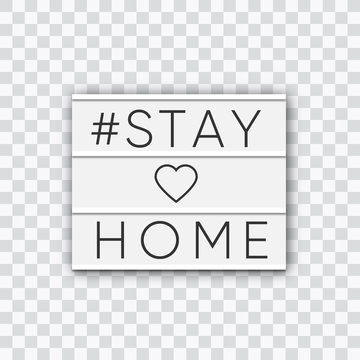 STAY HOME written in light box on transparent background. Healthcare and medical concept. Top view. Quarantine concept.