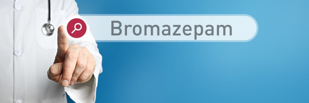 Bromazepam. Doctor in smock points with his finger to a search box. The term Bromazepam is in focus. Symbol for illness, health, medicine
