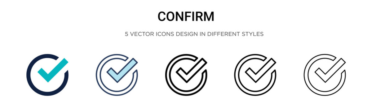 Confirm icon in filled, thin line, outline and stroke style. Vector illustration of two colored and black confirm vector icons designs can be used for mobile, ui,