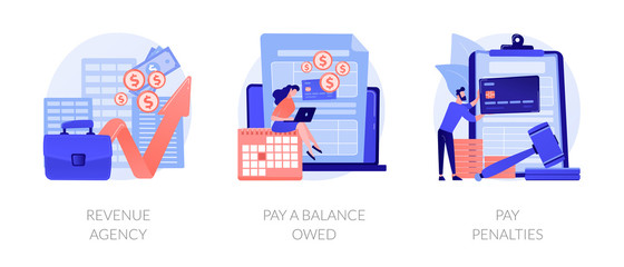 Tax payment stages. Tax office visiting, debt paying, fine and surcharge repayment. Revenue agency, pay a balance owed, pay penalties metaphors. Vector isolated concept metaphor illustrations.