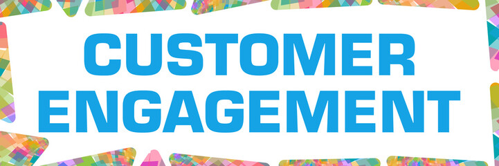 Customer Engagement Colorful Texture Border Horizontal 