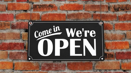 A sign with the text Come in we're open. 3d illustration.