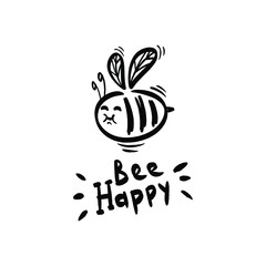 Funny cartoon bee. Bee happy  lettering . Isolated on a white background. Vector  hand drawn illustration.