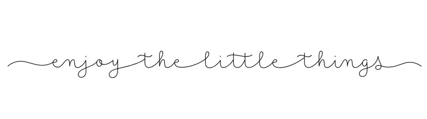 ENJOY THE LITTLE THINGS black vector monoline calligraphy banner with swashes