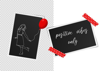 Vector illustration. Continuous line drawing beautiful woman with red air balloon and text Positive vibes only.  Paper black blank Photo frame. Concept for greeting card, banner, poster, flyer