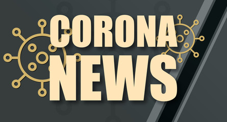 Corona News - text written on virus background