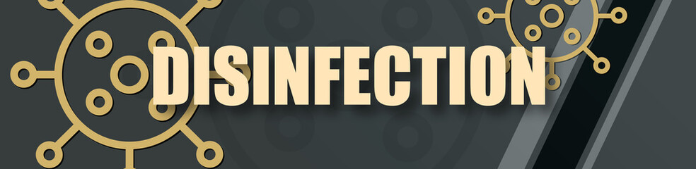 Disinfection - text written on virus background