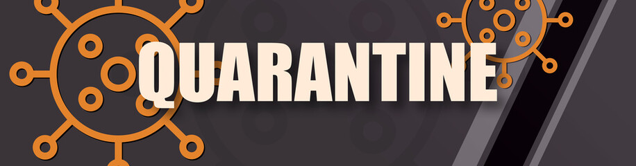 Quarantine - text written on virus background