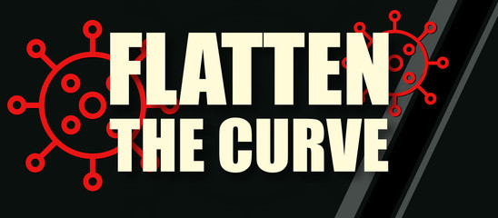 Fototapeta na wymiar Flatten The Curve - text written on virus background