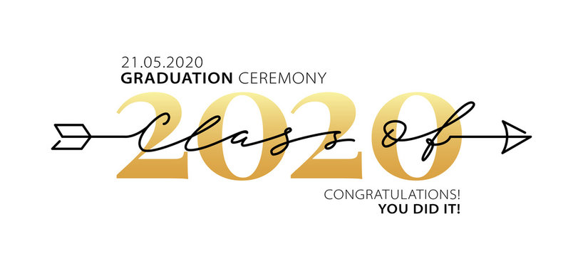 Graduation Ceremony Class Of 2020 With Place For Your Date. Lettering Logo. Modern Calligraphy. Vector Illustration. Template For Graduation Design, Party, High School Or College Graduate, Yearbook.